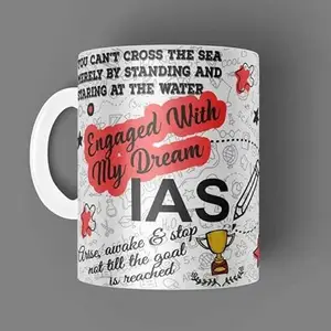 I A S Motivational Printed Ceramic Mug | “Engaged with My Dream IAS” Quote | Inspirational Gift for UPSC Aspirants, Civil Services Students, Exam Motivation Mug for Study Table or Gifting