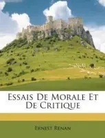 Essais de Morale Et de Critique(French, Paperback, Renan Ernest)