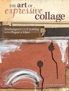 The Art of Collage: Intuiting Your World in Mixed Media